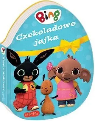 Czekoladowe jajka. Bing - praca zbiorowa