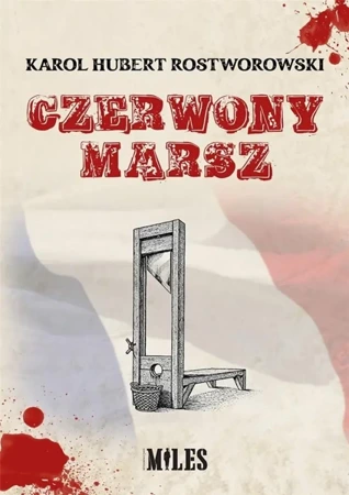 Czerwony marsz - Karol Hubert Rostworowski