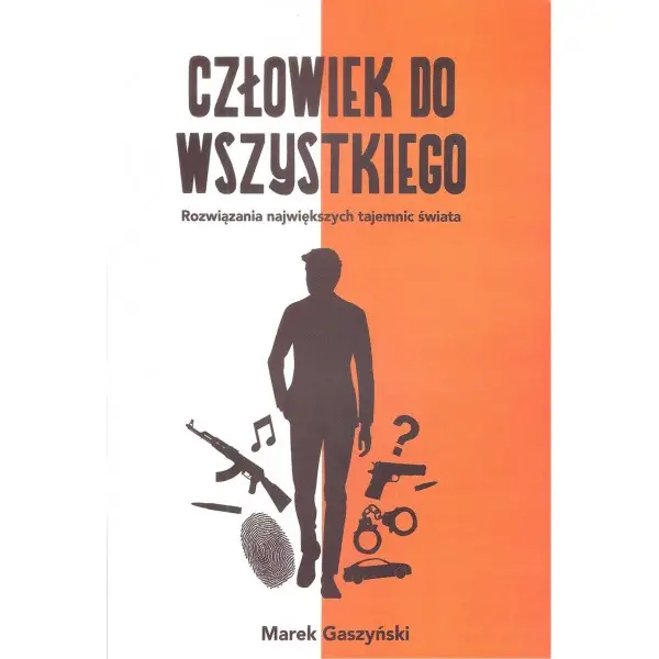 Człowiek do wszystkiego - MAREK GASZYŃSKI