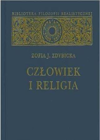 Człowiek i religia - Zofia J. Zdybicka