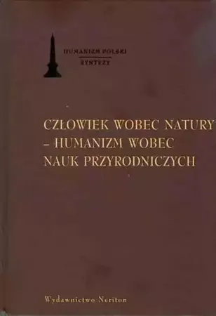 Człowiek wobec natury -  humanizm wobec nauk... - Jacek Sokolski