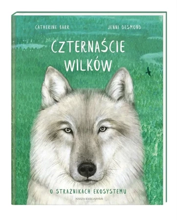 Czternaście wilków - Catherine Barr, Joanna Wajs, Jenni Desmond