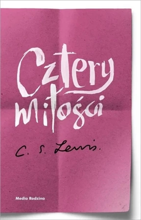 Cztery miłości w.2022 - C.S. Lewis