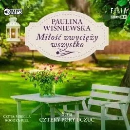 Cztery pory uczuć T. 2 Miłość zwycięży..audiobook - Paulina Wiśniewska