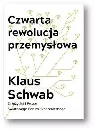 Czwarta rewolucja przemysłowa - Klaus Schwab