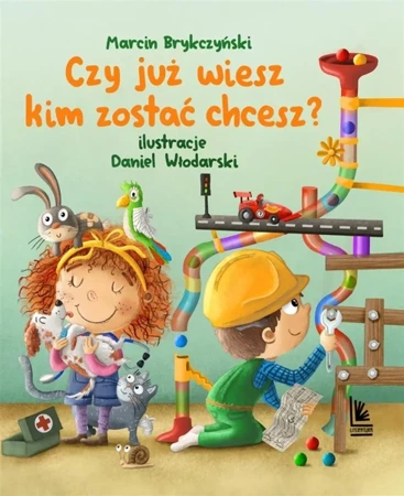 Czy już wiesz kim zostać chcesz? - Marcin Brykczyński, Daniel Włodarski