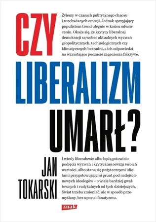 Czy liberalizm umarł? - Jan Tokarski