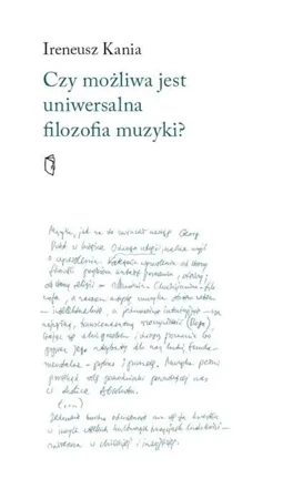 Czy możliwa jest uniwersalna filozofia muzyki? - Ireneusz Kania