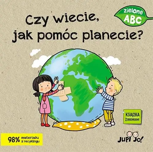 Czy wiecie, jak pomóc planecie? - Magdalena Młodnicka, Ola Makowska