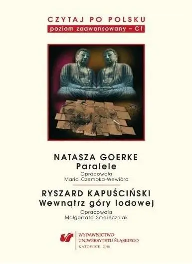 Czytaj po polsku T.6 Natasza Goerke: Paralele... - red. Katarzyna Frukacz