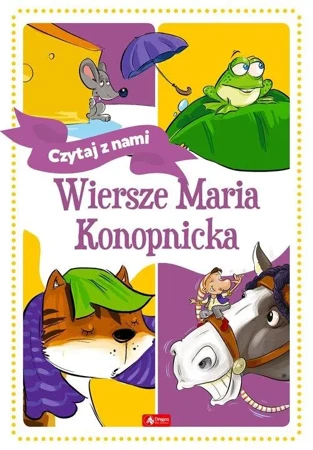 Czytaj z nami. Wiersze. Maria Konopnicka. Wydawnictwo Dragon - Maria Konopnicka