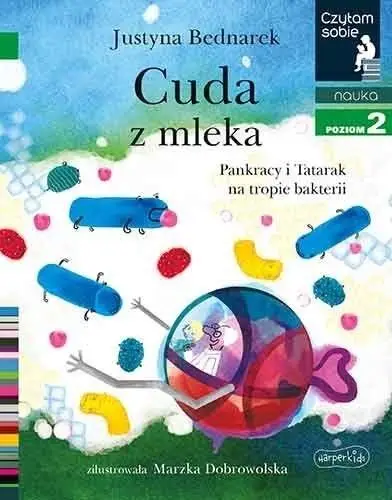 Czytam sobie - Cuda z mleka w.2020 - Justyna Bednarek