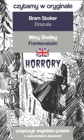 Czytamy w oryginale - Horrory - Bram Stoker, Mary Shelley