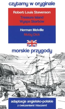 Czytamy w oryginale -  Morskie przygody. - Robert Louis Stevenson, Hermann Melville