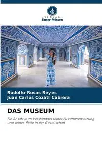 DAS MUSEUM - Reyes Rodolfo Rosas