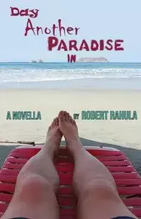 DAY ANOTHER PARADISE IN - Robert Rahula