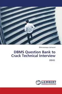 DBMS Question Bank to Crack Technical Interview - Usharani Bhimavarapu