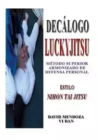 DECÁLOGO LUCKYJITSU - DAVID MENDOZA