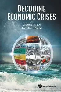 DECODING ECONOMIC CRISES - CRISTINA DANIEL PEICUTI JEAN-MARC