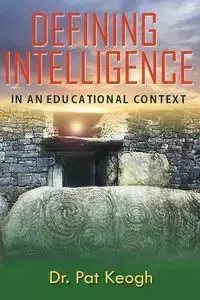 DEFINING INTELLIGENCE - Pat Keogh