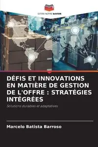 DÉFIS ET INNOVATIONS EN MATIÈRE DE GESTION DE L'OFFRE - Marcelo Barroso Batista