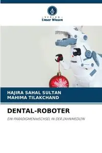 DENTAL-ROBOTER - Sultan Hajira Sahal