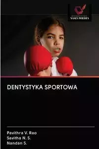 DENTYSTYKA SPORTOWA - V. Rao Pavithra