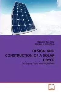 DESIGN AND CONSTRUCTION OF A SOLAR DRYER - OLUKUNLE TOLULOPE