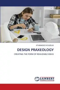 DESIGN PRAXEOLOGY - Kouzelis Athanasios