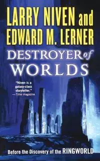 DESTROYER OF WORLDS - Larry Niven