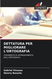 DETTATURA PER MIGLIORARE L'ORTOGRAFIA - Gabriel Vinueza