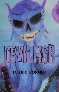 DEVILFISH - Eric Horner D.