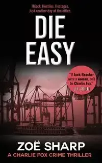 DIE EASY - Zoe Sharp