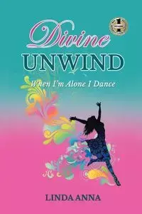 DIVINE UNWIND - Anna Linda