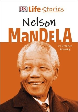 DK Life Stories Nelson Mandela - Stephen Krensky