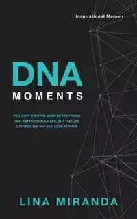 DNA Moments - Miranda Lina