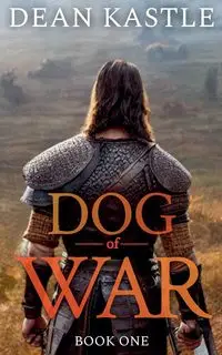 DOG OF WAR - Dean Kastle