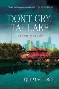 DON'T CRY TAI LAKE - XIAOLONG QIU