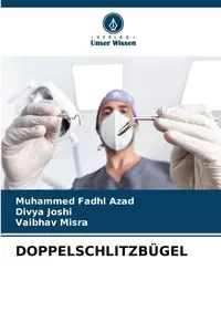 DOPPELSCHLITZBÜGEL - Azad Muhammed Fadhl