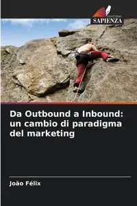 Da Outbound a Inbound - Félix João