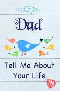 Dad, Tell Me About Your Life - Collection Tell Me