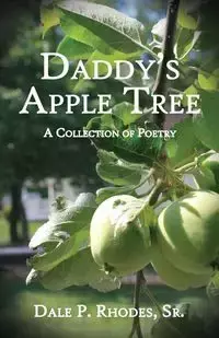 Daddy's Apple Tree - Dale Rhodes