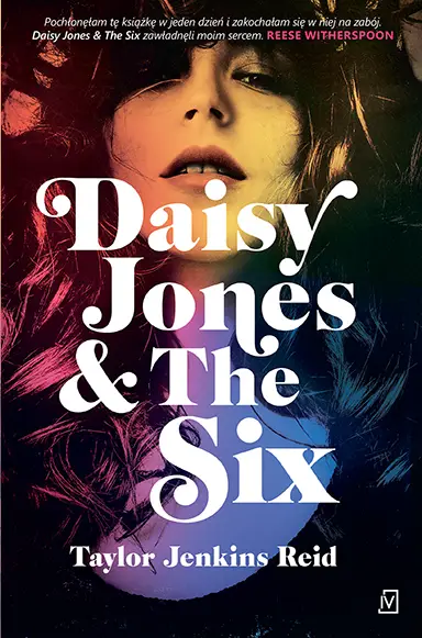 Daisy Jones & The Six - Taylor Reid Jenkins