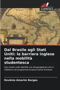 Dal Brasile agli Stati Uniti - Borges Rovênia Amorim