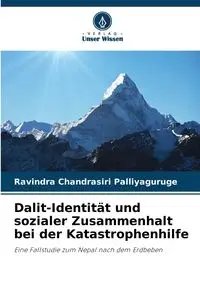 Dalit-Identität und sozialer Zusammenhalt bei der Katastrophenhilfe - Palliyaguruge Ravindra Chandrasiri