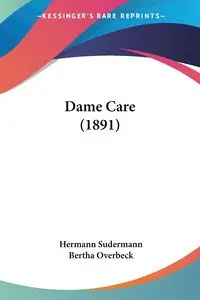 Dame Care (1891) - Sudermann Hermann