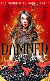 Damned if I don't - Scarlett Knox