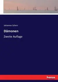 Dämonen - Scherr Johannes