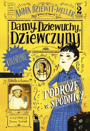 Damy, dziewuchy, dziewczyny. Podróże w spódnicy - Anna Dziewit-Meller