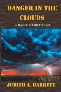 Danger in the Clouds - Barrett Judith A.